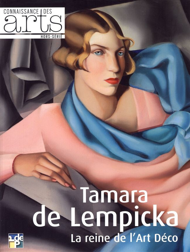 Hors-série : Tamara de Lempicka – La reine de l’Art Déco