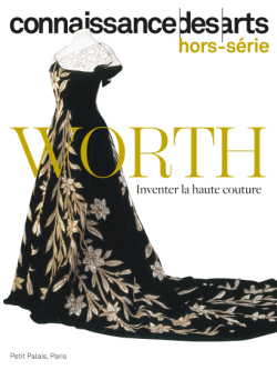 Worth. Inventer la haute couture. Petit Palais